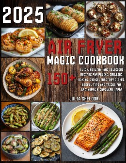 Air Fryer Magic Cookbook 