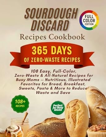 Sourdough Discard Recipes Cookbook