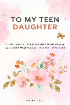 To My Teen Daughter