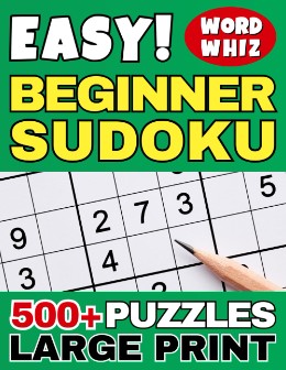 EASY BEGINNER SUDOKU PUZZLES LARGE PRINT
