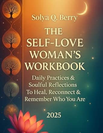 The Self-Love Woman’s Workbook