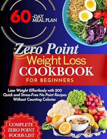 ZERO POINT WEIGHT LOSS COOKBOOK FOR BEGINNERS