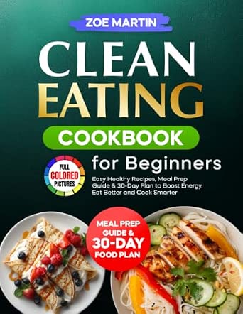 Clean Eating Cookbook for Beginners