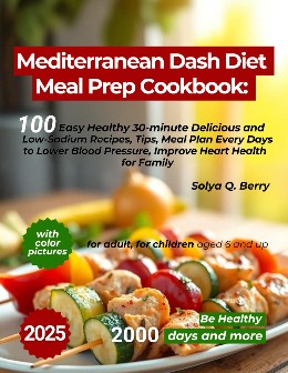Mediterranean Dash Diet Meal Prep Cookbook