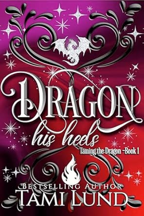 Dragon His Heels