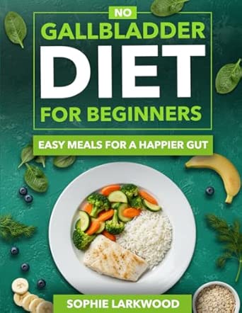 No Gallbladder Diet for Beginners