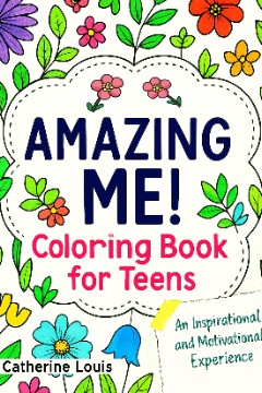Amazing Me! Coloring Book for  Teens