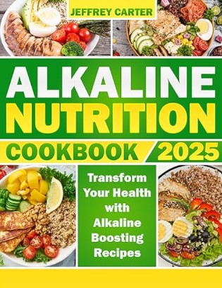 Alkaline Nutrition Cookbook