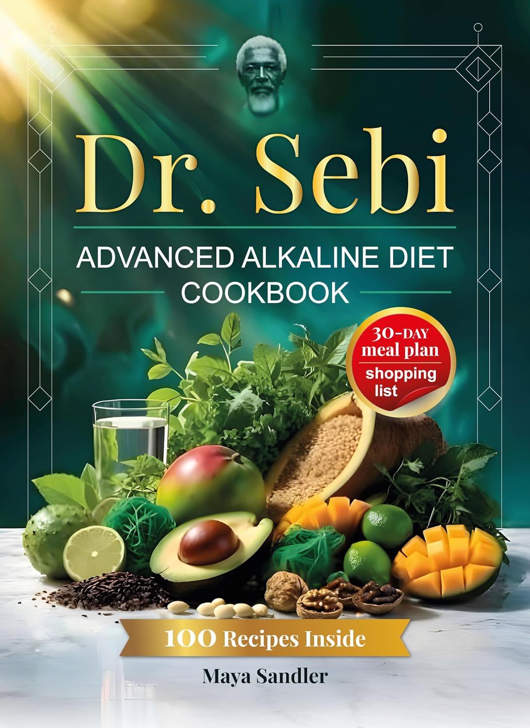 Dr. Sebi’s Advanced Alkaline Diet Cookbook