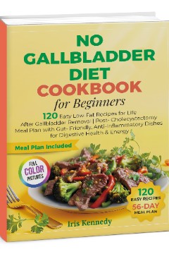 No Gallbladder Diet Cookbook for Beginners