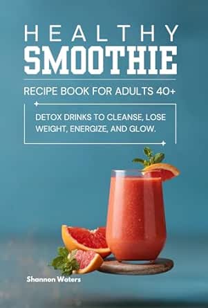 Healthy Smoothie Recipe Book