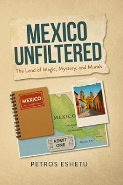  Mexico Unfiltered