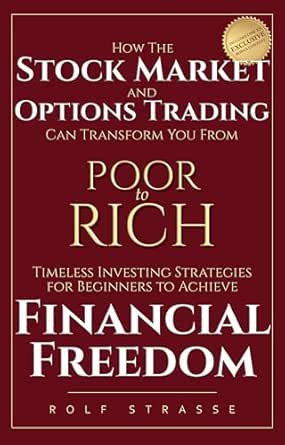 How the Stock Market and Options Trading Can Transform You From Poor to Rich