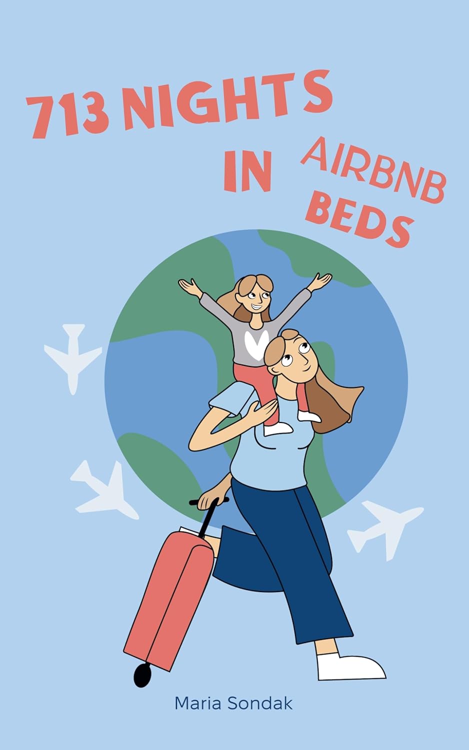 713 Nights in Airbnb Beds