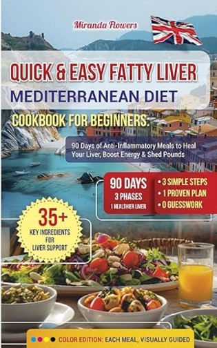Quick & Easy Fatty Liver  Mediterranean Diet Cookbook  for Beginners