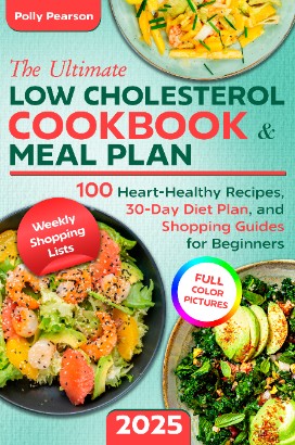 THE ULTIMATE LOW CHOLESTEROL COOKBOOK & MEAL PLAN