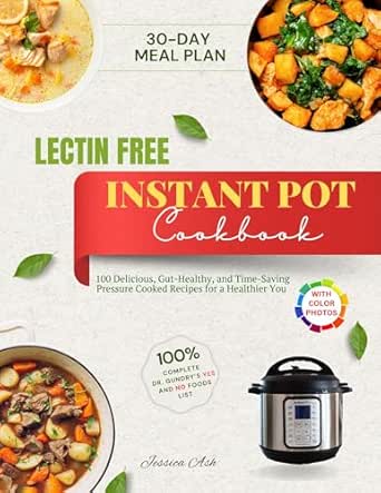 Lectin Free Instant Pot Cookbook