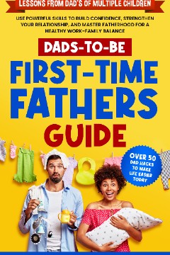 Dads-To-Be First-Time Father's Guide