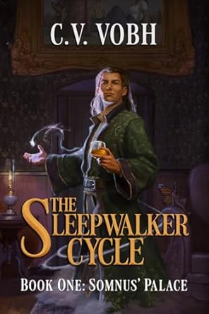 Somnus' Palace (The Sleepwalker Cycle Book 1)