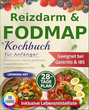 Reizdarm & FODMAP Kochbuch für Anfänger