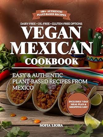 Vegan Mexican Cookbook