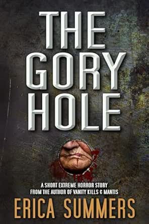 The Gory Hole